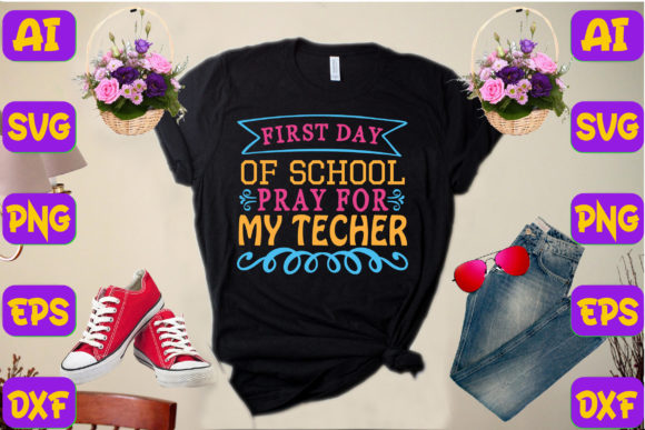 Review: First Day of School, Pray for My Teacher Design
