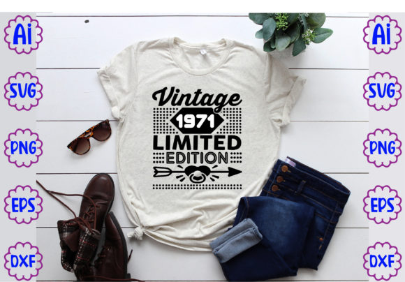 VINTAGE 1971 LIMITED EDITION Graphics & T-Shirt Designs
